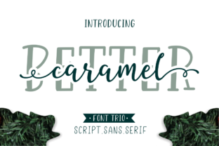 Better Caramel Trio: A Script Handwritten Font for Impactful Digital Design