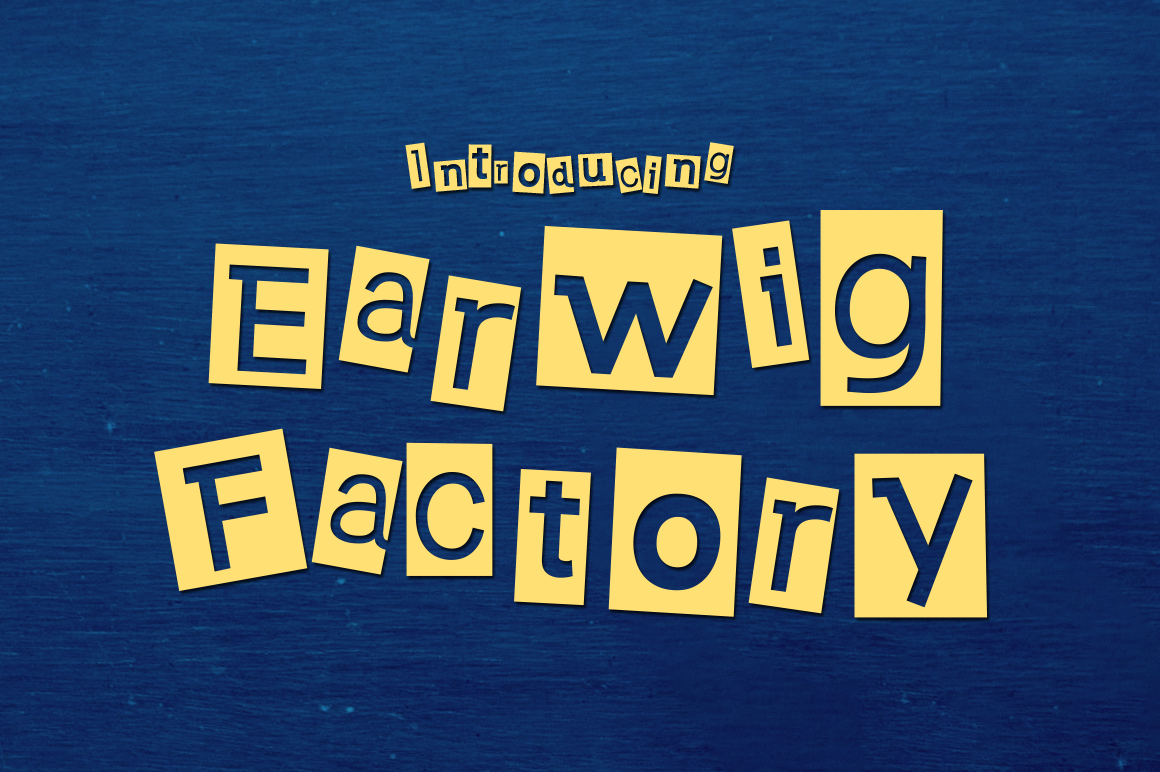 Earwig Factory: A Funky Font for Creative Branding