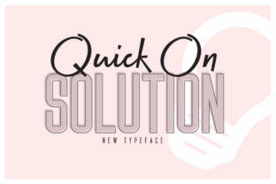 Quick on Solution: The Font Duo That Elevates Your Campaigns